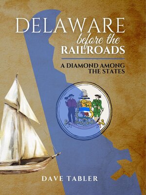 cover image of Delaware Before the Railroads